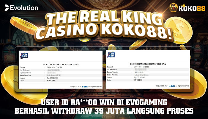 Evo Gaming Takluk! King Casino Koko88 Berhasil Withdraw 39 Juta Langsung Proses