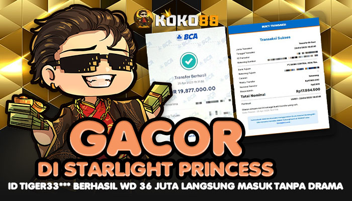 Gacor Starlight Princess! ID Tiger33*** WD 36 Juta