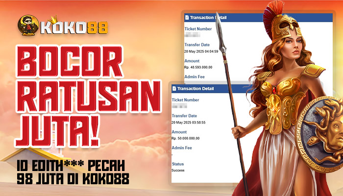 Bocor Ratusan Juta: ID Edith*** Pecah 98 Juta di KOKO88