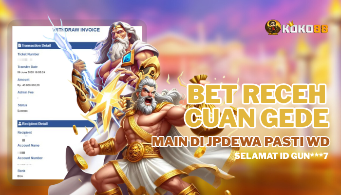 Bet Receh Cuan Gede! Ini Rahasianya Gacor Main di KOKO88