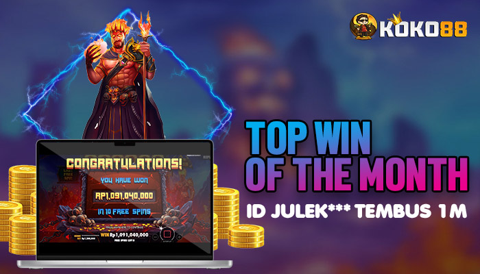 Top Win of The Month! ID Julek*** Jackpot 1 Milliar