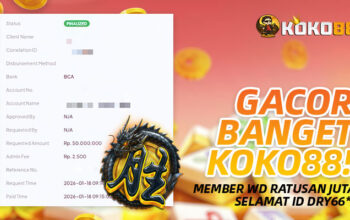 Gacor Banget KOKO88! Member WD Ratusan Juta