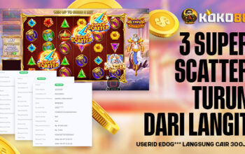 3 Super Scatter Turun Bareng, EDOG*** Langsung Pecah Besar di KOKO88