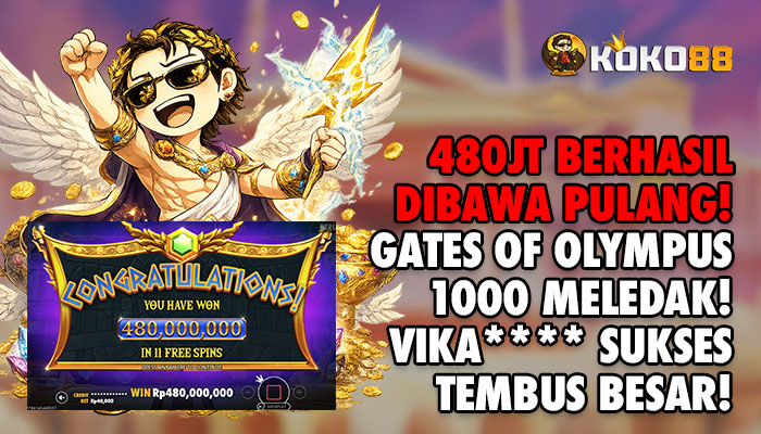 480 JUTA BERHASIL DIBAWA PULANG, USERID VIKA**** TEMBUS BESAR DI GATES OF OLYMPUS 1000!